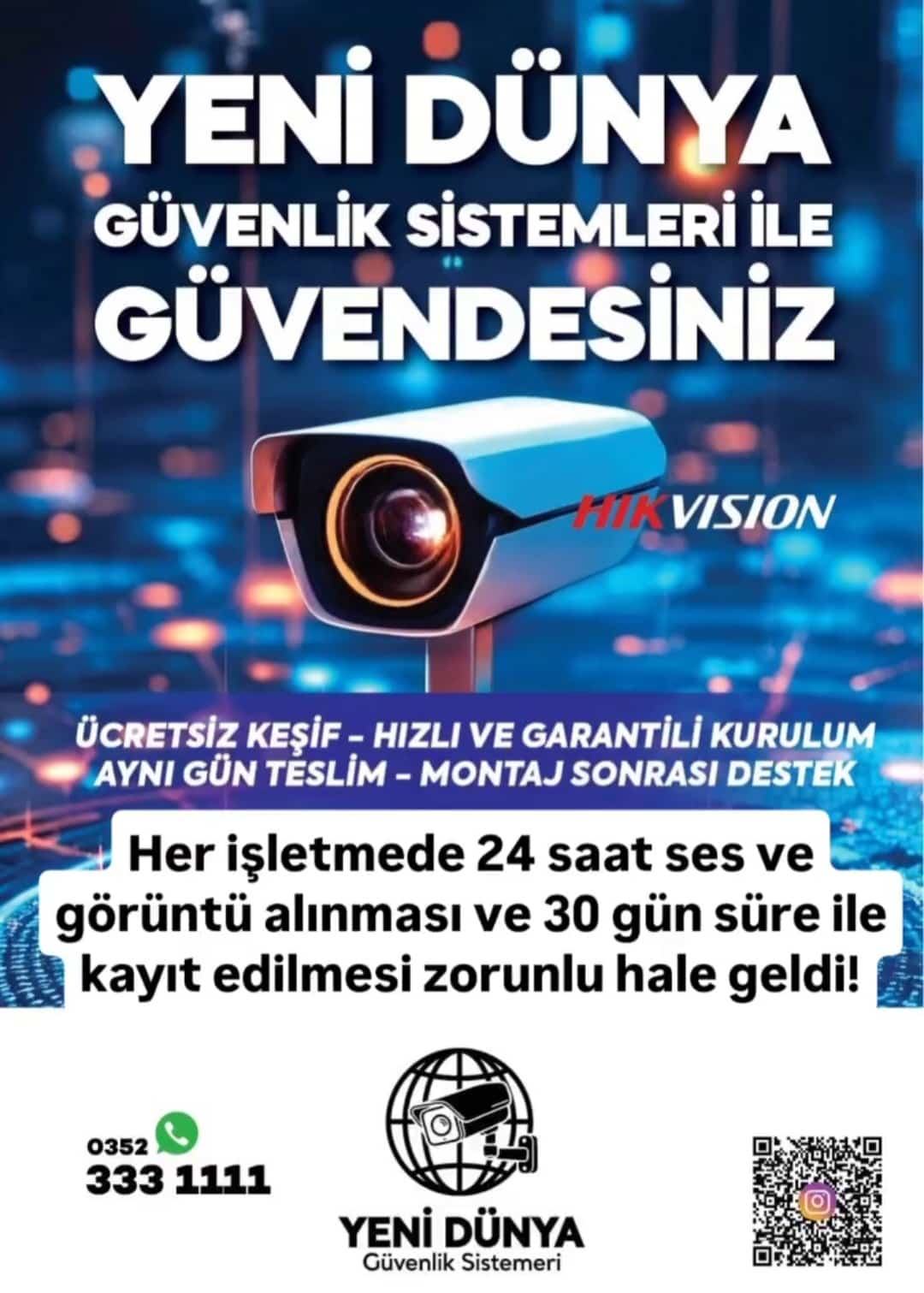 Yeni Dünya Kamera Güvenlik sistemleri